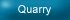 quarry